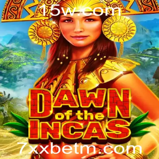 Dawn of the Incas: Explorando o Fascinante Mundo de 7xxbet