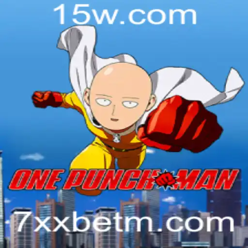 Explorando o Universo de OnePunchMan com 7xxbet